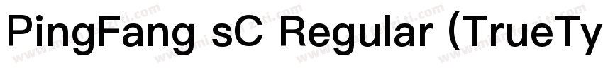 PingFang sC Regular (TrueType)字体转换